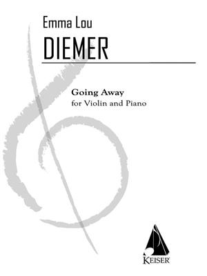 Emma Lou Diemer: Going Away for Violin and Piano: Violon et Accomp.