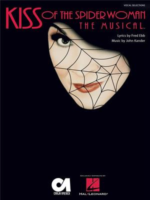 Kiss of the Spider Woman: The Musical: Piano, Voix & Guitare