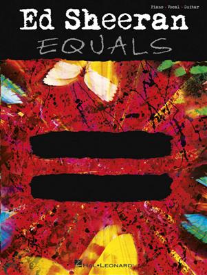 Ed Sheeran: Ed Sheeran: Equals PVG: Piano, Voix & Guitare