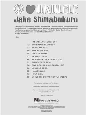 Jake Shimabukuro: Jake Shimabukuro - Peace Love Ukulele: Solo pour Ukulélé