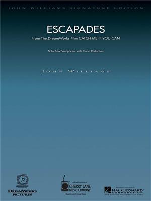 John Williams: Escapades (from CATCH ME IF YOU CAN): Saxophone Alto