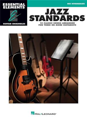 Essential Elements Guitar Ens - Jazz Standards: Guitares (Ensemble)