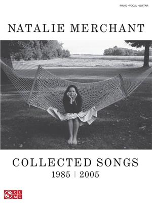 Natalie Merchant: Natalie Merchant - Collected Songs, 1985-2005: Piano, Voix & Guitare