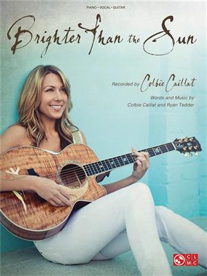 Colbie Caillat: Brighter Than the Sun: Piano, Voix & Guitare