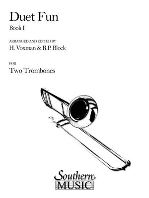 Duet Fun, Bk. 1: (Arr. Himie Voxman): Duo pour Trombones