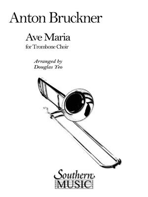 Anton Bruckner: Ave Maria: (Arr. Douglas Yeo): Trombone (Ensemble)