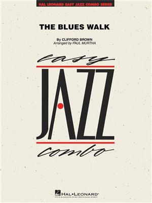 Clifford Brown: The Blues Walk: (Arr. Paul Murtha): Jazz Band