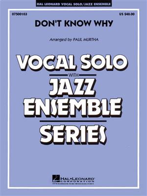 Norah Jones: Don't Know Why: (Arr. Paul Murtha): Jazz Band et Voix