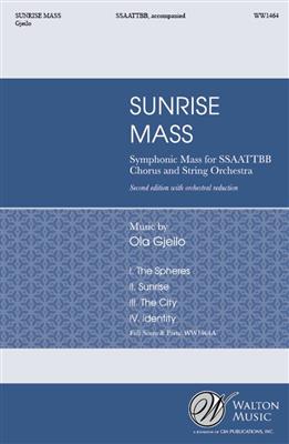 Ola Gjeilo: Sunrise Mass: Chœur Mixte et Ensemble