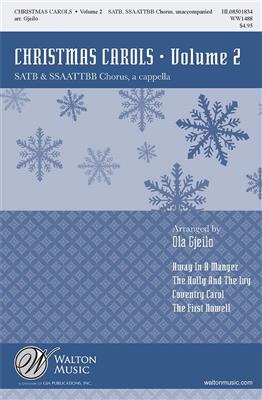 Christmas Carols Volume 2: (Arr. Ola Gjeilo): Chœur Mixte A Cappella