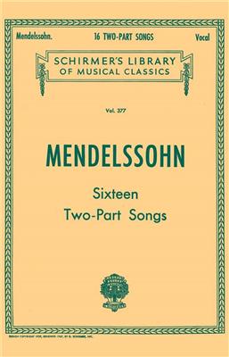 Felix Mendelssohn Bartholdy: 16 Two-part Songs: Duo pour Chant