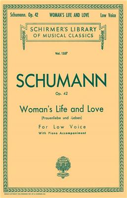 Robert Schumann: Woman's Life and Love (Frauenliebe und Leben): Chant et Piano