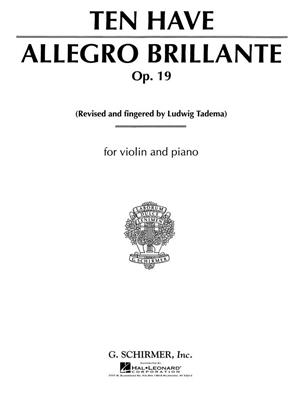 Willem Ten Have: Allegro Brillante Opus 19 ( edited Ludwig Tadema ): Violon et Accomp.