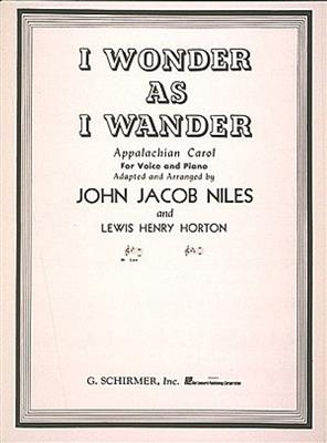 John Jacob Niles: I Wonder as I Wander: Chant et Piano