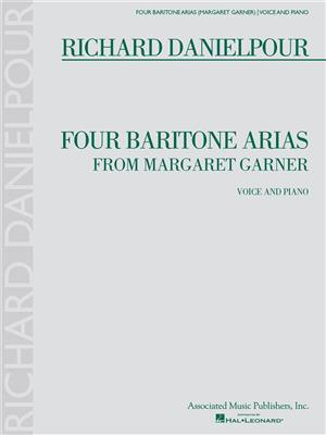 Richard Danielpour: Four Baritone Arias from Margaret Garner: Chant et Piano