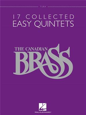 The Canadian Brass: 17 Collected Easy Quintets: Ensemble de Cuivres