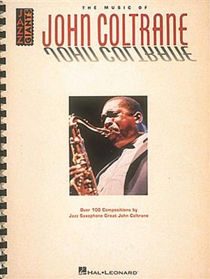 The Music Of John Coltrane: Saxophone Ténor