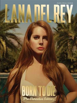 Lana Del Rey: Born to Die: Piano, Voix & Guitare