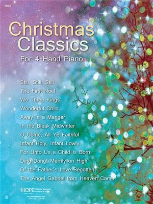 Christmas Classics: For 4-Hand Piano: Piano Quatre Mains