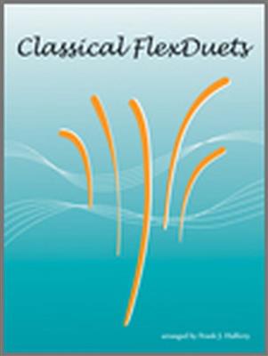Classical FlexDuets (F Instruments): (Arr. Frank J. Halferty): Duo pour Cors Français