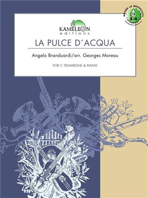Angelo Branduardi: La Pulce d'Acqua: (Arr. Georges Moreau): Trombone et Accomp.