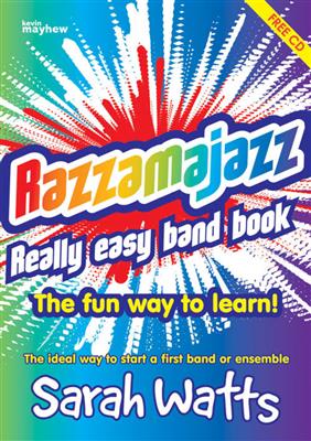Sarah Watts: Razzamajazz Really Easy Band Book: Ensemble à Instrumentation Variable