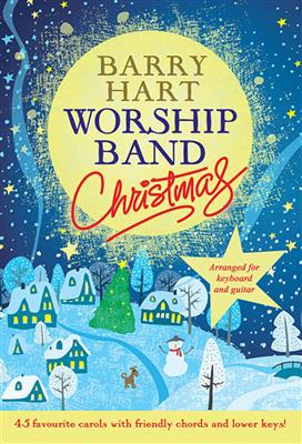 Barry Hart: Worship Band Christmas: Piano, Voix & Guitare