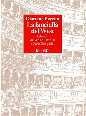 Giacomo Puccini: La Fanciulla Del West: