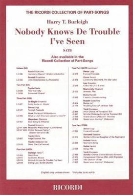 Harry T. Burleigh: Nobody Knows The Trouble I've Seen: Chœur Mixte A Cappella