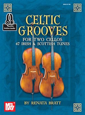 Renata Bratt: Celtic Grooves For Two Cellos Book: Duo pour Violoncelles