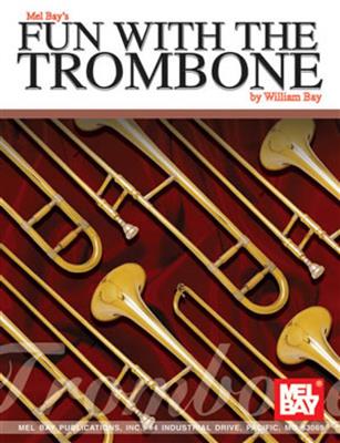 Fun With The Trombone: Solo pourTrombone