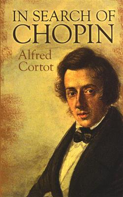 Frédéric Chopin: In Search Of Chopin