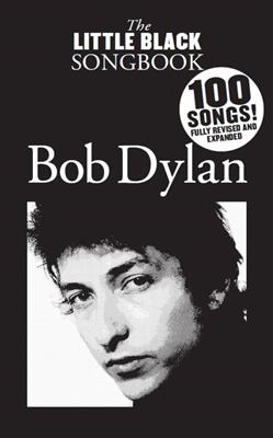 Bob Dylan: The Little Black Songbook: Bob Dylan: Mélodie, Paroles et Accords