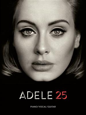 Adele: Adele: 25: Piano, Voix & Guitare