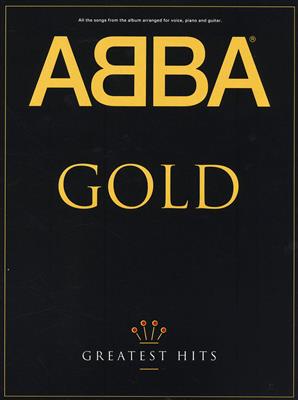 ABBA: ABBA Gold: Greatest Hits: Piano, Voix & Guitare