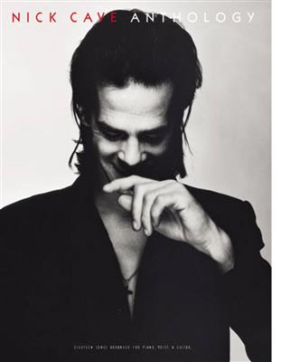 Nick Cave: Anthology: Piano, Voix & Guitare