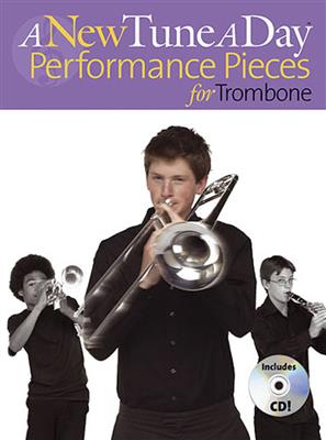 A New Tune A Day: Performance Pieces: Trombone et Accomp.