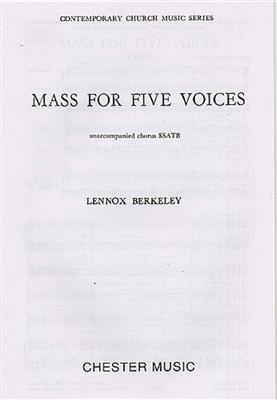 Lennox Berkeley: Mass For Five Voices Op.64: Chœur Mixte et Accomp.