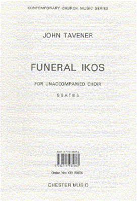 John Tavener: Funeral Ikos: Chœur Mixte et Accomp.
