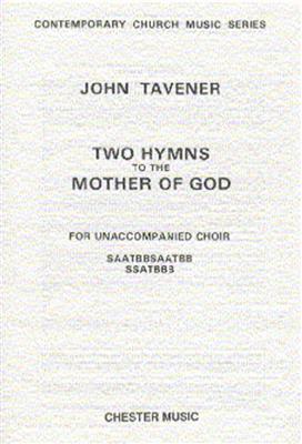 John Tavener: Two Hymns To The Mother Of God: Chœur Mixte et Piano/Orgue