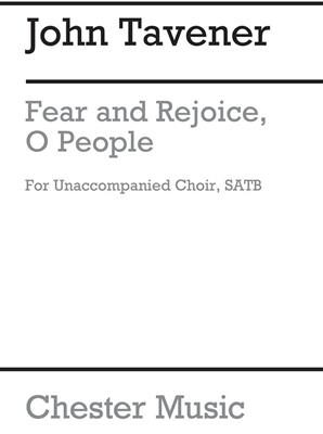John Tavener: Fear And Rejoice, O People: Chœur Mixte et Accomp.