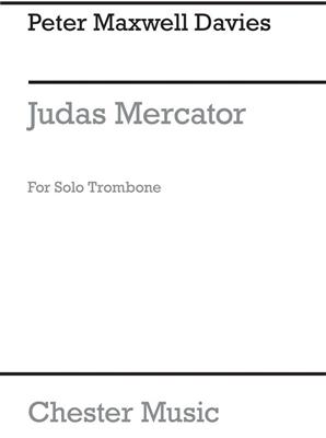 Peter Maxwell Davies: Judas Mercator: Solo pourTrombone
