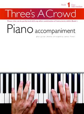 Three's A Crowd: Book 1 Piano Accompaniment: Solo de Piano