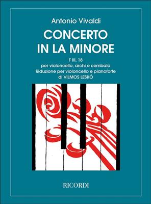 Antonio Vivaldi: Concerto per Violoncello in La Min. RV 418: Violoncelle et Accomp.
