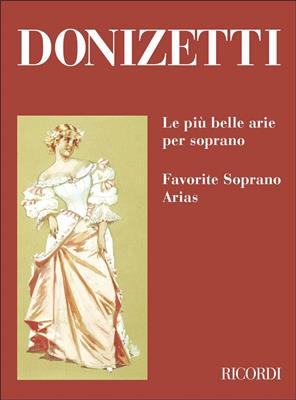 Gaetano Donizetti: Le più belle arie per soprano: Chant et Piano