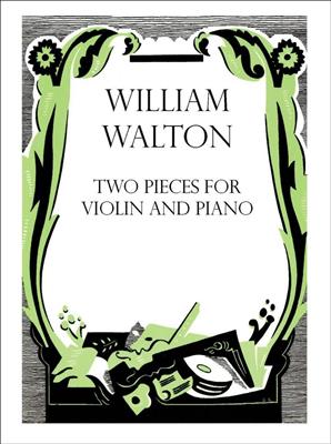 Walton: Two Pieces For Violin And Piano: Violon et Accomp.