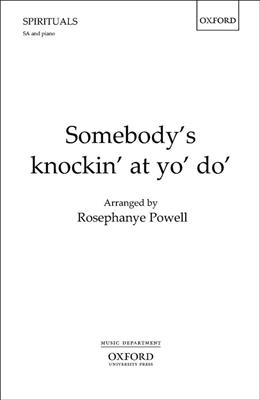 Rosephanye Powell: Somebody's knockin' at yo' do': Chœur Mixte et Accomp.