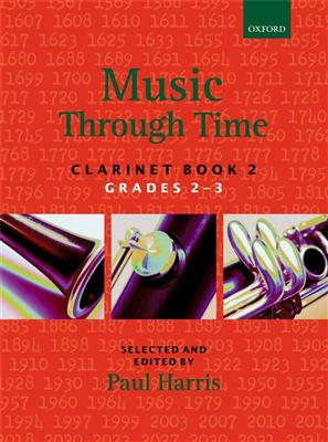 Paul Harris: Music Through Time Clarinet Book 2: Clarinette et Accomp.