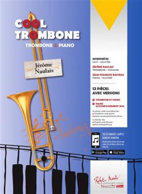 Jérôme Naulais: Cool Trombone: Trombone et Accomp.