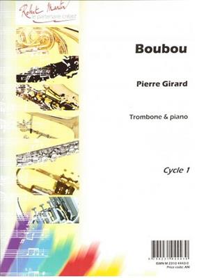 Pierre Girard: Boubou: Trombone et Accomp.